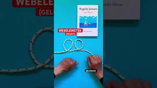 🪢 Webeleinstek gelegt SBF  Segeln lernen [upl. by Cottle]