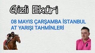 08 MAYIS 2024 ÇARŞAMBA İSTANBUL AT YARIŞI TAHMİNLERİ GİZLİ EKÜRİ KANALİMİZDA [upl. by Sivraj797]