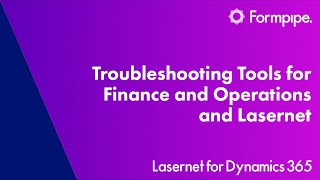 Troubleshooting Tools for Finance and Operations and Lasernet [upl. by Eirrek]