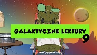 GALAKTYCZNE LEKTURY ODCINEK 9 [upl. by Yeltnerb]