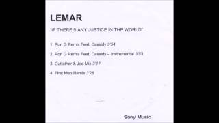 Lemar ft Cassidy  If Theres Any Justice Ron G Remix [upl. by Ylluz812]