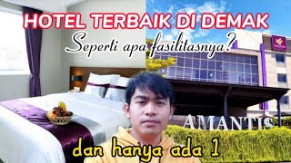 Hotel Terbaik di Demak dan Satusatunya  Amantis Hotel Demak [upl. by Abrahamsen]