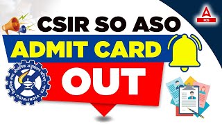 CSIR SO ASO Admit Card 2024 Out  CSIR ASO Admit Card Kaise Download Kare  Adda247 PCS [upl. by Ynaittirb]