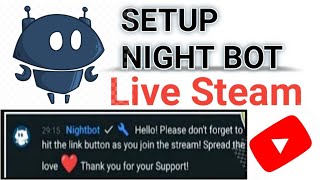 setup nightbotNightbot ko live steam me kaise lagayehow to add night bot on live steam [upl. by Leahcimal367]