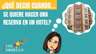 Frases úteis O que dizer em espanhol para fazer uma reserva em um hotel [upl. by Atiuqcir]