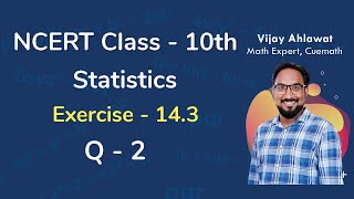 Class 10 Chapter 14 Ex 143 Q 2 Statistics Maths NCERT CBSE [upl. by Gladstone753]