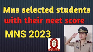 mns 2023 selected students neet score  mns 2023 cutoff marks  mns 2023 resultneet2024mns2024mns [upl. by Vitia253]