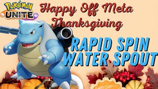 Rapid Spin Water Spout BlastoiseOff Meta Builds For Thanksgiving  Pokémon Unite [upl. by Aierdna736]