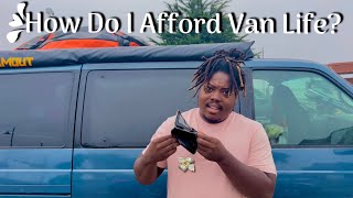 Living In My Van I I How I Afford Van Life [upl. by Enelear]