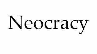 How to Pronounce Neocracy [upl. by Sirtimid657]