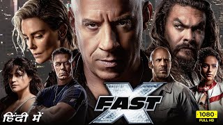 Fast X Fast and Furious 10 Full Movie In Hindi  Vin Diesel Michelle Rodriguez  Facts amp Details [upl. by Trotter]