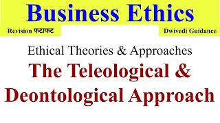 The Teleological approach the deontological approach Ethical Theories and Approaches ethics [upl. by Lang377]