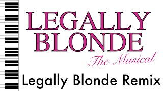 Legally Blonde Remix  Legally Blonde  Piano AccompanimentRehearsal Track [upl. by Nayr749]