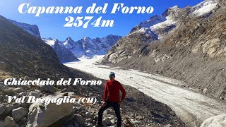 Capanna del Forno 2574m Ghiacciaio del Forno Val Bregaglia CH 5 Ottobre 2022 [upl. by Htaeh]