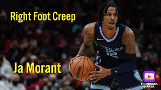 Ja Morant Mix  “Right Foot Creepquot YoungBoy Never Broke Again [upl. by Lorrin30]