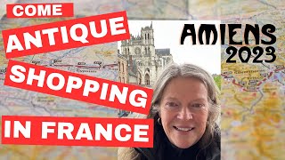 Grande Rederie Amiens France 2023Antique Brocante Shopping with Professional Antique Dealer Polly [upl. by Ateekal773]