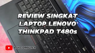 REVIEW SINGKAT LAPTOP LENOVO THINKPAD T480s  DISASSEMBLY AND REVIEW LAPTOP THINKPAD LENOVO T480s [upl. by Iaka995]