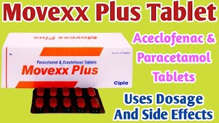 Movexx Plus Tablet Uses  Aceclofenac amp Paracetamol Tablets  Pain Relief Tablet  Dosage [upl. by Avehs]