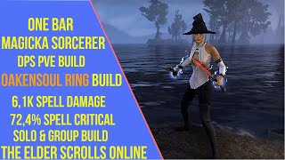 ESO One Bar Magicka Sorcerer DPS PVE Build  High Isle  Oakensoul Ring Build [upl. by Brockwell]