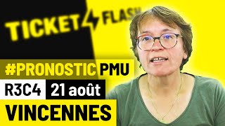 Pronostic PMU course Ticket Flash Turf  Vincennes R3C4 du 21 août 2021 [upl. by Gerstein]