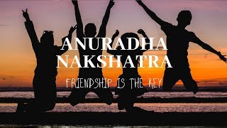 ANURADHA NAKSHATRA  PERSONALITY DESCRIPTION CASTE ESSENCE ACTIVITIES amp PROFESSION [upl. by Htiek805]