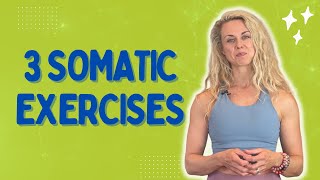 3 Somatic Exercises to Get You Out of Your Head Into Your Body [upl. by Leaw247]