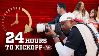 24 Hours to Kickoff EVERYTHING that Goes Into Preparing for a 49ers Game [upl. by Feodore]