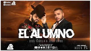 Joss Favela  El Alumno feat Jessi Uribe LETRALYRIC VIDEO ESTRENO 2021 [upl. by Aven]