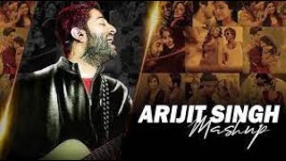 Feeling Of Love Mashup Arijit Singh Songs Best Mashup Of Arijit Singh Jubin Nautiyal Atif Aslam [upl. by Polloch]