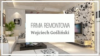 Firma remontowa Wojciech Gośliński – Wykończenia mieszkań pod klucz [upl. by Falito]