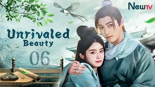 【ENG SUB】Episode 06丨Unrivaled Beauty丨颜无双丨Cai Wei Liang Xue Feng [upl. by Chard420]