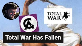 Has Total War Fallen [upl. by Michaeu]