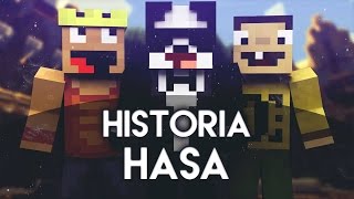 HISTORIA HASA [upl. by Josselyn]