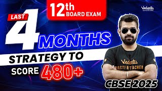 Last 4 Months Strategy to Score 480  CBSE Class 12th Board Exam 2025  Shimon Sir🔥 [upl. by Irrep]