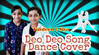 DEO DEO SONG l DANCE COVER l FARDEEN ampSIYA [upl. by Jaimie]