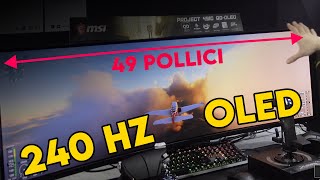 49quot pollici OLED e 240 Hz il monitor dei sogni per ogni videogiocatore [upl. by Arimat]