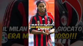 Il Milan di Ronaldinho Una Squadra di Leggende [upl. by Arramat]