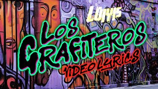 Los Grafiteros  Video Lyrics Los Luiyis [upl. by Neufer]