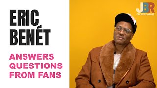 Eric Benét Answers Questions From Fans [upl. by Dorraj]