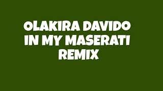 Olakira  Maserati Remix Ft Davido Lyrics Video [upl. by Nnailuj]