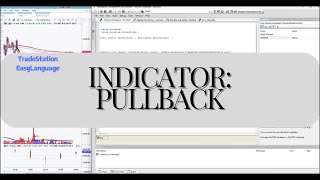 TradeStation EasyLanguage Creating a pullback indicator [upl. by Ahsyak]