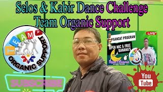 Selos amp Kabir Dance Challenge Ng TEAM ORGANIC SUPPORT [upl. by Nerta723]