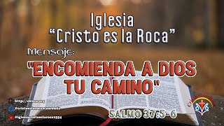 quotENCOMIENDA A DIOS TU CAMINOquot 11172024 [upl. by Plume]