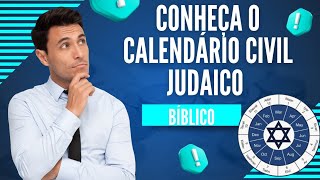 CALENDÁRIO BÍBLICO JUDAICO CIVIL [upl. by O'Rourke]