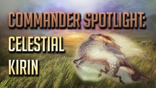 Underplayed Commander Spotlight 9  Celestial Kirin GERENG sub [upl. by Manouch809]