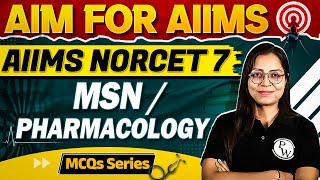 MSN  Pharmacology  NORCET 7  Aim for AIIMS  MCQ Series [upl. by Onnem]