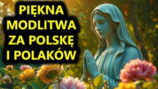 Dziś odmów Modlitwę za Polskę  Piękna Modlitwa za Polaków  Zdrowaś Maryjo [upl. by Griseldis]