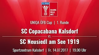 14072017  1900 Uhr SC Copacabana Kalsdorf KAL vs SC Neusiedl am See 1919 NEU  Livestream [upl. by Atselec]