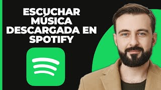 Cómo escuchar música descargada en Spotify [upl. by Danika]