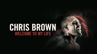 Welcome To My Life  Chris Brown Documentary [upl. by Etsyrk]